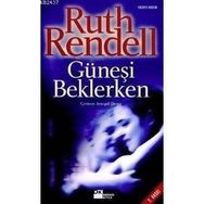 Güneşi Beklerken - Ruth Rendell