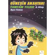 GÜNEŞIN ANAHTARI-4 - YAMYAM YILDIZ - AYŞE YAMAÇ