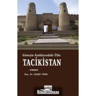 Güneşin Ayaklarındaki Ülke Tacikistan - Fahri Türk