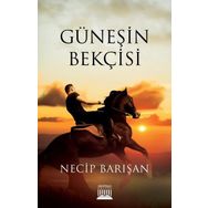 Güneşin Bekçisi - Necip Barışan