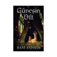 Güneşin Dili - Hani Astolin