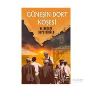 GÜNEŞİN DÖRT KÖŞESİ - MUSTAFA NECATI SEPETÇİOĞLU