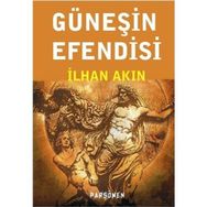 GÜNEŞİN EFENDISI - İLHAN AKIN