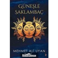 Güneşle Saklambaç - Mehmet Ali Uyan