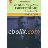 Günlük Yaşamın Psikopatolojisi - Sigmund Freud