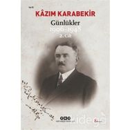 Günlükler - 1906 - 1948 - Cilt: 2 - Kazım Karabekir