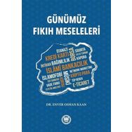 Günümüz Fıkıh Meseleleri - Enver Osman Kaan