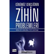 Günümüz Gençliğinin Zihin Problemleri - İbrahim Maraş
