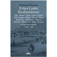GÜNÜMÜZ TÜRKÇESİYLE EVLIYÂ ÇELEBİ - EVLIYA ÇELEBİ