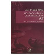 Günümüz ve İslam Ceza Hukukunda Af - Sahip Beroje