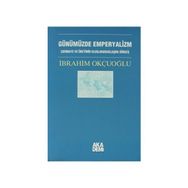 Günümüzde Emperyalizm - İbrahim Okçuoğlu