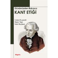 Günümüzden Bakınca Kant Etiği - BilgeSu Yayıncılık Kolektif