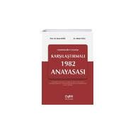 Günümüzden Geçmişe Karşılaştırmalı 1982 Anayasası - Rona Aybay