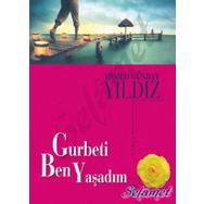 Gurbeti Ben Yaşadım - Ahmed Günbay Yıldız