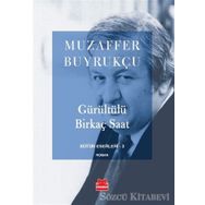 Gürültülü Birkaç Saat - Muzaffer Buyrukçu