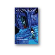 Gustav Gloom ve Gölgeler Evi - Troy Castro