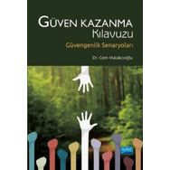 Güven Kazanma Kılavuzu - Cem Malakcıoğlu