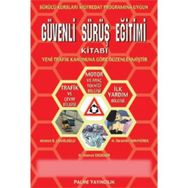 GÜVENLİ SÜRÜŞ EĞİTİMİ KİTABI - AHMET B. CEMİLOĞLU;H. AHMET ERDEMIR