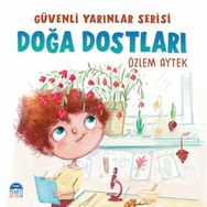 Güvenli Yarınlar Serisi Doğa Dostları Martı Çocuk Yayınları