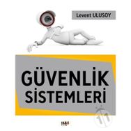 Güvenlik Sistemleri - Levent Ulusoy