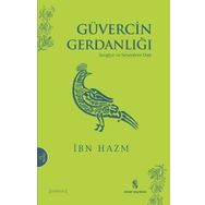 Güvercin Gerdanlığı - ibn hazm el endelusi