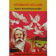 GÜVERCİN GÜLLERİ - AYDIN KARASÜLEYMANOĞLU