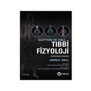 Guyton ve Hall Tıbbi Fizyoloji - John E. Hall