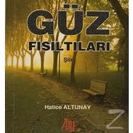 Güz Fısıltıları - Hatice Altunay