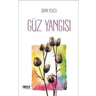 Güz Yangısı - Şafak Yolcu