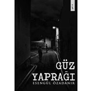 Güz Yaprağı - Esengül Özadanır
