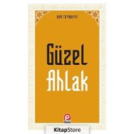 GÜZEL AHLAK - İBN-I TEYMIYYE