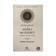 Güzel Ahlak ve Adab-I Muaşeret (Görgü Kuralları) - Burhan Bozgeyik