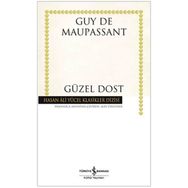 GÜZEL DOST - GUY DE MAUPASSANT