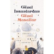 Güzel İnsanlardan Güzel Masallar Beyan Yayınları