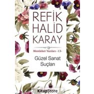 Güzel Sanat Suçları - refik halit karay