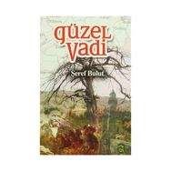 GÜZEL VADI - ŞEREF BULUT