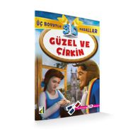 Güzel ve Çirkin - Üç Boyutlu Masallar - kollektif