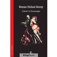 Güzel ve Esrarengiz - Kenan Hulusi Koray