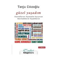 Güzel Yaşadım - Tanju Cılızoğlu