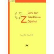 GÜZEL YAZI TEKNIKLERI VE ÖĞRETİMİ - KAZIM ARTUT;HAKAN DEMIR