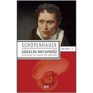 GÜZELİN METAFİZİĞİ - ARTHUR SCHOPENHAUER