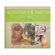 Güzelliğin Yol Haritası - Oya Arı