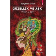 Güzellik ve Aşk - Bünyamin Gürel