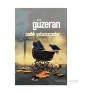 Güzeran - Sadık Yalsızuçanlar