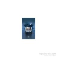 Haber Ajansları - Özgür Gönenç