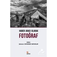 Haber Aracı Olarak Fotoğraf Kriter Yayınları