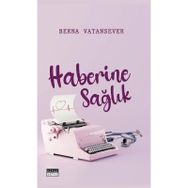 Haberine Sağlık Berna Vatansever