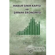 Habur Sınır Kapısı ve Şırnak Ekonomisi - İbrahim Hüseyni