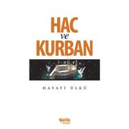 Hac ve Kurban - Hayati Ülkü