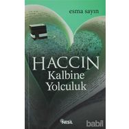HACCIN KALBINE YOLCULUK - ESMA SAYIN
